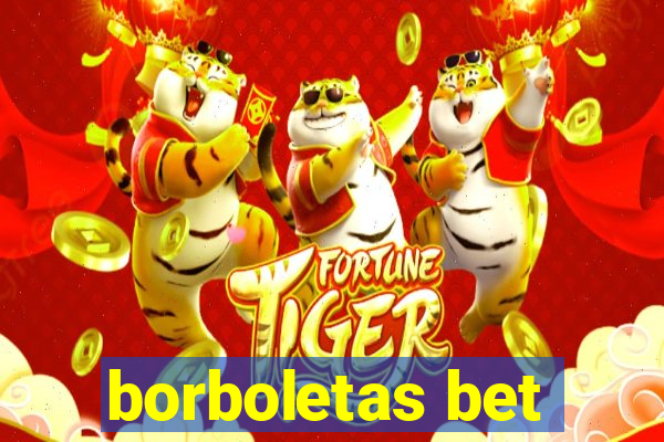 borboletas bet